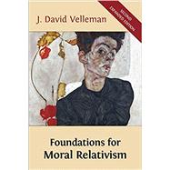 Foundations for Moral Relativism