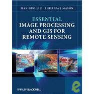 Essential Image Processing and Gis for Remote Sensing