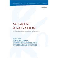 So Great a Salvation