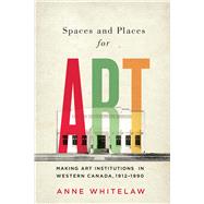 Spaces and Places for Art