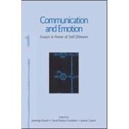 Communication and Emotion: Essays in Honor of Dolf Zillmann