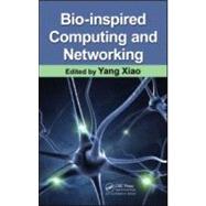 Bio-inspired Computing and Networking