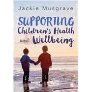 Supporting Children's Health and Wellbeing