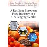A Resilient European Food Industry in a Challenging World