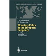 Monetary Policy at the European Periphery