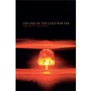 The End of the Cold War Era The Transformation of the Global Security Order