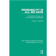 Probability is All We Have