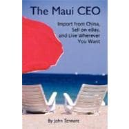 The Maui Ceo: Import from China, Sell on Ebay, And Live Wherever You Want