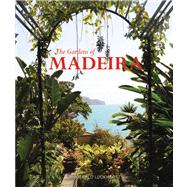 The Gardens of Madeira