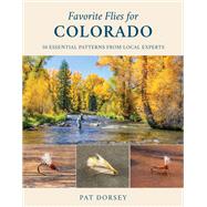 Favorite Flies for Colorado