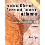 Functional Behavioral Assessment, Diagnosis, and Treatment,9780826170323