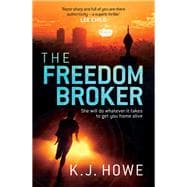 The Freedom Broker a heart-stopping, action-packed thriller