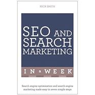 Successful SEO and Search Marketing in a Week: Teach Yourself
