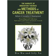 The Narrate of Innovation Theories and Methods of Cancer Treatment