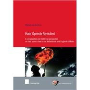Hate Speech Revisited A Comparative and Historical Perspective on Hate Speech Law in the Netherlands and England & Wales
