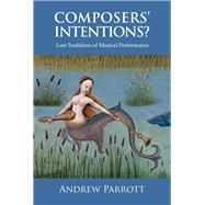 Composers' Intentions?