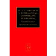 Set-off Defences in International Commercial Arbitration A Comparative Analysis