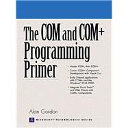 The COM and COM+ Programming Primer