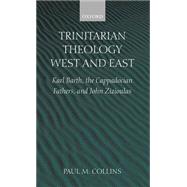 Trinitarian Theology West and East