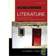 Literature : An Introduction to Fiction, Poetry, Drama, and Writing, Compact Edition, Interactive Edition