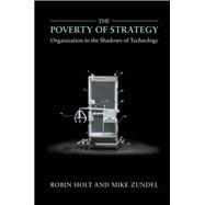 The Poverty of Strategy