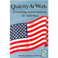 Quietly at Work : Township Government in America