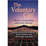 The Voluntary City Choice, Community, and Civil Society