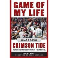 Game of My Life Alabama Crimson Tide