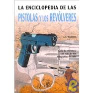 La Enciclopedia De Pistolas Y Los Revolveres