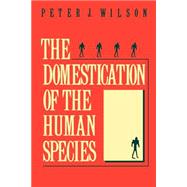 The Domestication of the Human Species