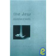 The Jew: Assumptions of Identity,9780304700325