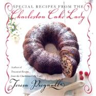 Special Recipes from the Charleston Cake Lady