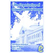 The Organization of Ground Combat Troops