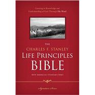 The Charles F. Stanley Life Principles Bible