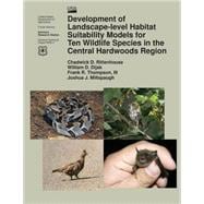 Development of Landscape-level Habitat Suitability Models for Ten Wildlife Species in the Central Hardwoods Region