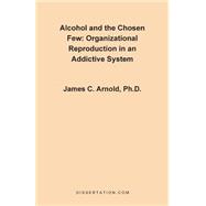 Alcohol and the Chosen Few