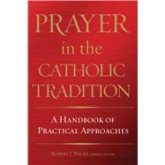 Prayer in the Catholic Tradition