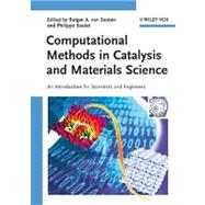 Computational Methods in Catalysis and Materials Science An Introduction for Scientists and Engineers