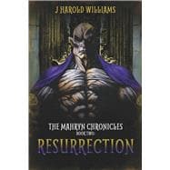 The Mahryn Chronicles. Book two: Resurrection