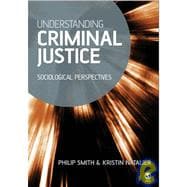 Understanding Criminal Justice : Sociological Perspectives
