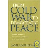 From Cold War to Democratic Peace