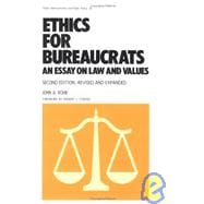 Ethics for Bureaucrats: An Essay on Law and Values, Second Edition