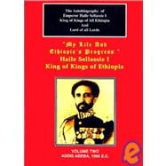 The Autobiography of Emperor Haile Sellassie I