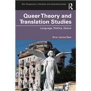 Translation and Queer theory: Language, Politics, Desire
