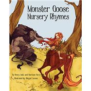 Monster Goose Nursery Rhymes