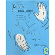 Tai Chi Connections Advancing Your Tai Chi Experience
