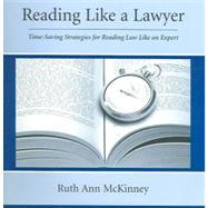 Reading Like a Lawyer : Time-Saving Strategies for Reading Law Like an Expert