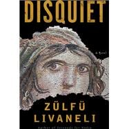 Disquiet A Novel