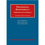 Professional Responsibility, Problems and Materials