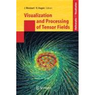 Visualization And Processing of Tensor Fields,9783540250326